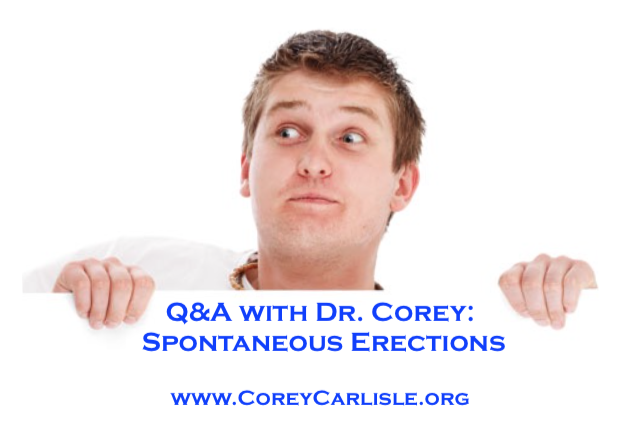 Q & A with Dr. Corey: Spontaneous Erections